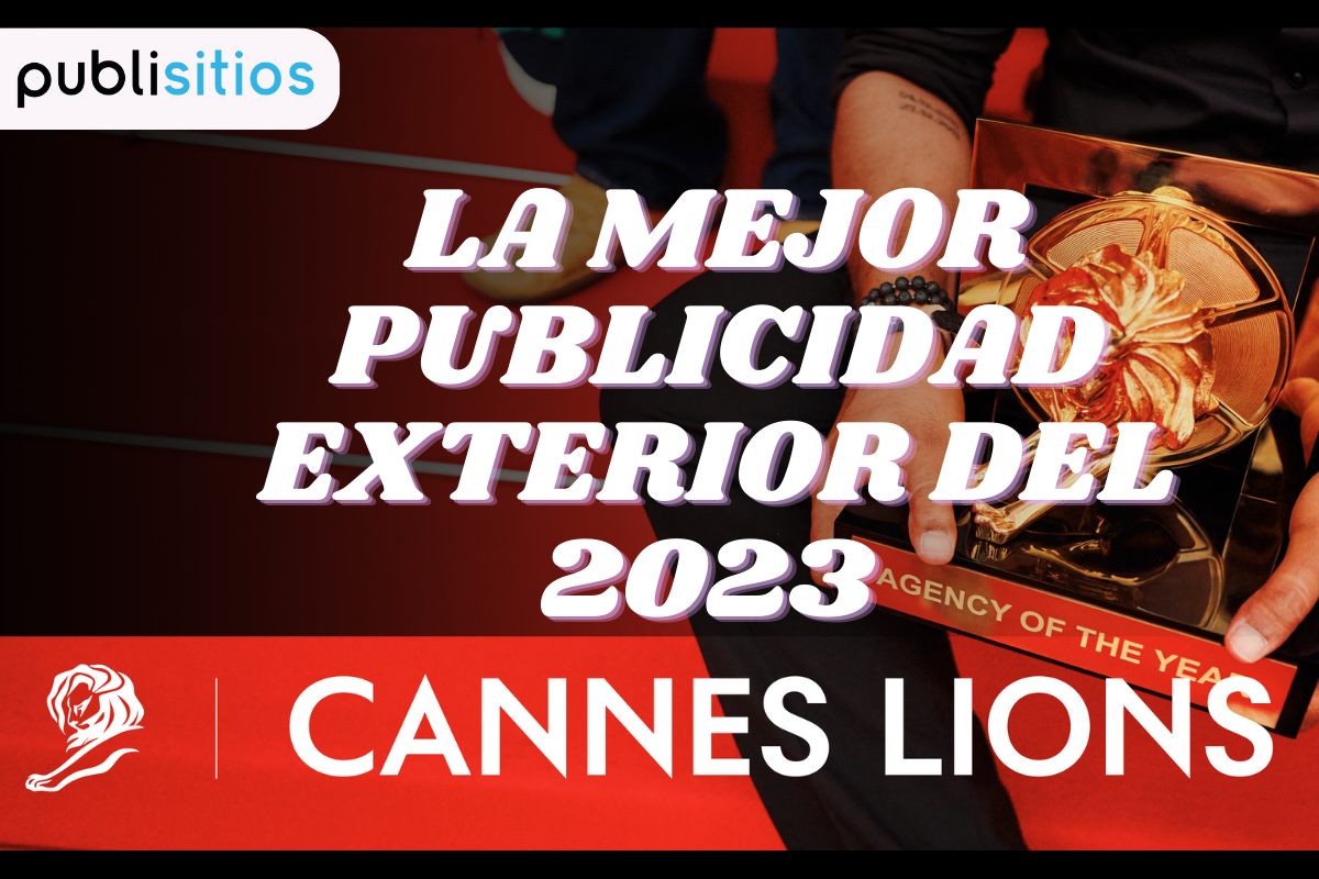 La Mejor Publicidad En Exteriores Del 2023, Según Cannes Lions